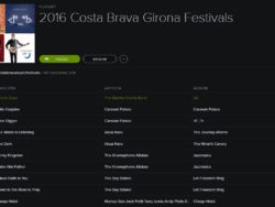 Costa Brava Girona Festivals: The Costa Brava Girona Festivals platform will distribute songs from its 2016 music festivals on Spotify